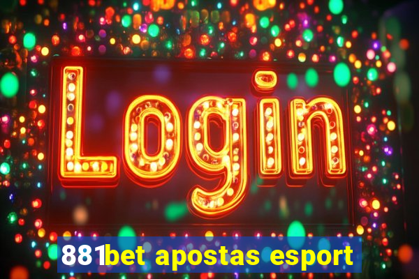 881bet apostas esport